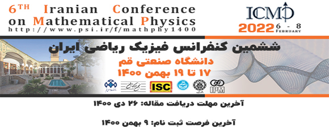 The Sixth Conference on Mathematical Physics of Iran